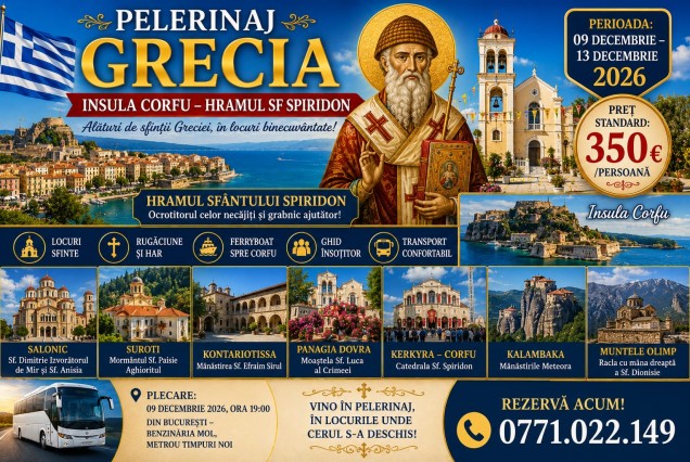 Pelerinaj 2026 GRECIA - HRAMUL SF SPIRIDON - INSULA KORFU – EPISCOPUL TRIMITUNDEI, 350 euro/pers