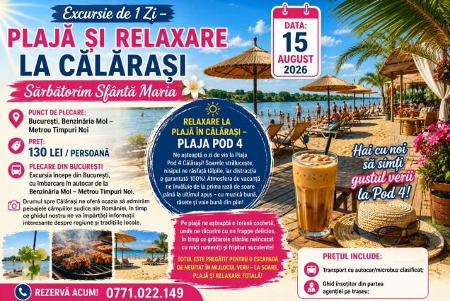 Excursie de 1 Zi – Plajă și relaxare la Călărași - 15 august 2026 - 130 ron/pers