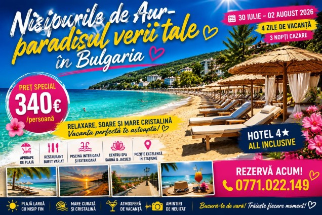 Nisipurile de Aur – Paradisul Verii Tale în Bulgaria, 30 Iulie – 02 August 2026, 340 € / persoană
