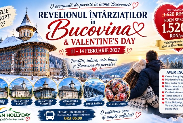 REVELIONUL ÎNTÂRZIAȚILOR ÎN BUCOVINA & VALENTINE’S DAY   , 11 - 14 februarie 2027, preț de la 1520 ron/persoana